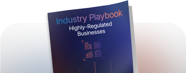 Highly Regulated Industry Insights
